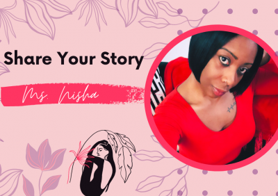 Ms. Nisha's Share Your Story
