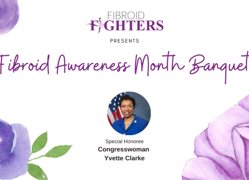 Congresswoman Yvette Clarke Honored By Fibroid Fighters