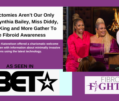 Fibroid Fighters BET