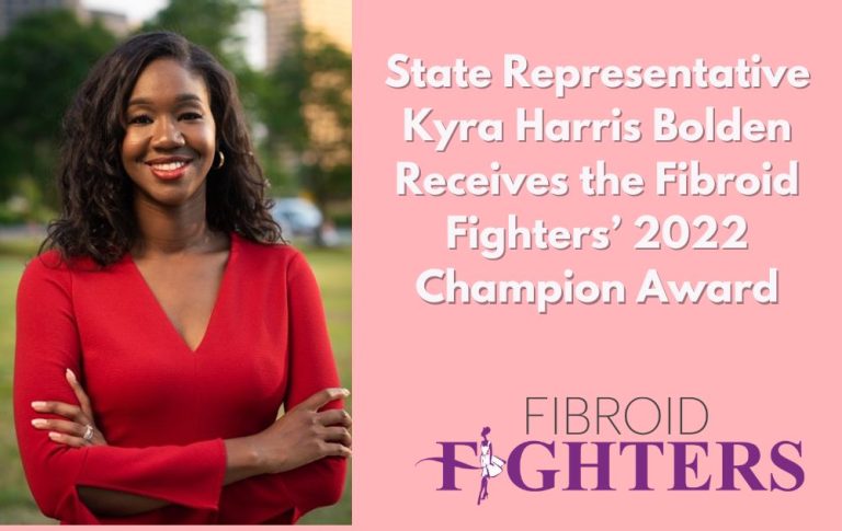 State Representative Kyra Harris Bolden Receives the Fibroid Fighters’ 2022 Champion Award