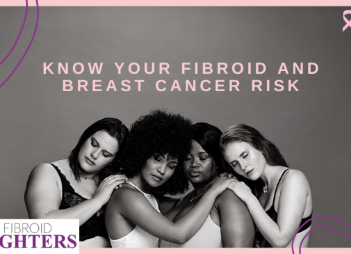 October breast cancer and fibroids