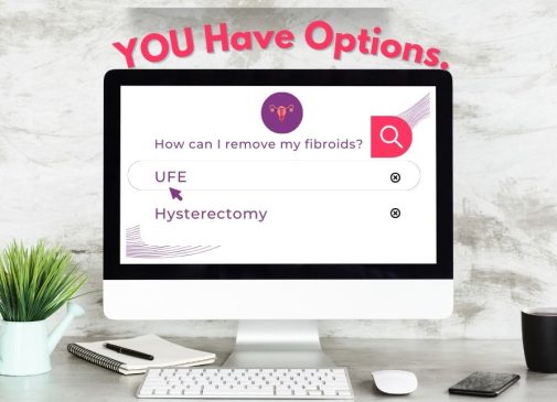 Fibroid Treatment Options UFE vs Hysterectomy