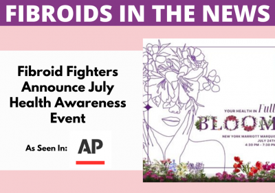 Associated Press reports on Fibroid Fighters Annual Health Event "Health in Full Bloom"