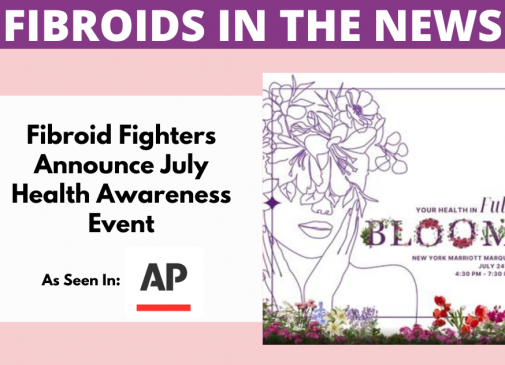 Associated Press reports on Fibroid Fighters Annual Health Event "Health in Full Bloom"