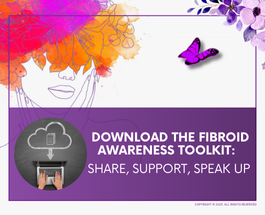 Download the Fibroid Awareness Toolkit