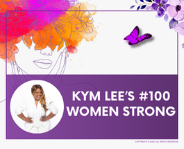 Kym Lee's #100 Women Strong