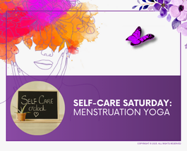 Self-Care Saturday_ Menstruation Yoga