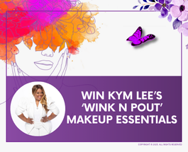 Win Kym Lee's Wink n Pout Makeup Essentials