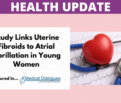 StudyLinksFibroidsToAtrialFibrillation